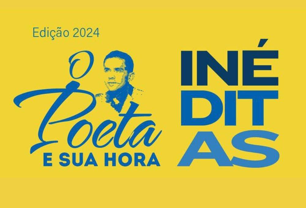 Fundo amarelo, O Poeta e sua Hora Inéditas, edição de 2024 escrito em azul.